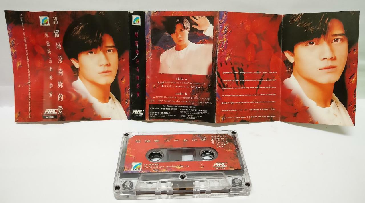 Hong Kong Aaron Kwok 郭富城 没有你的爱 卡帶 磁1993 Rare Singapore  Chinese Cassette  CT122