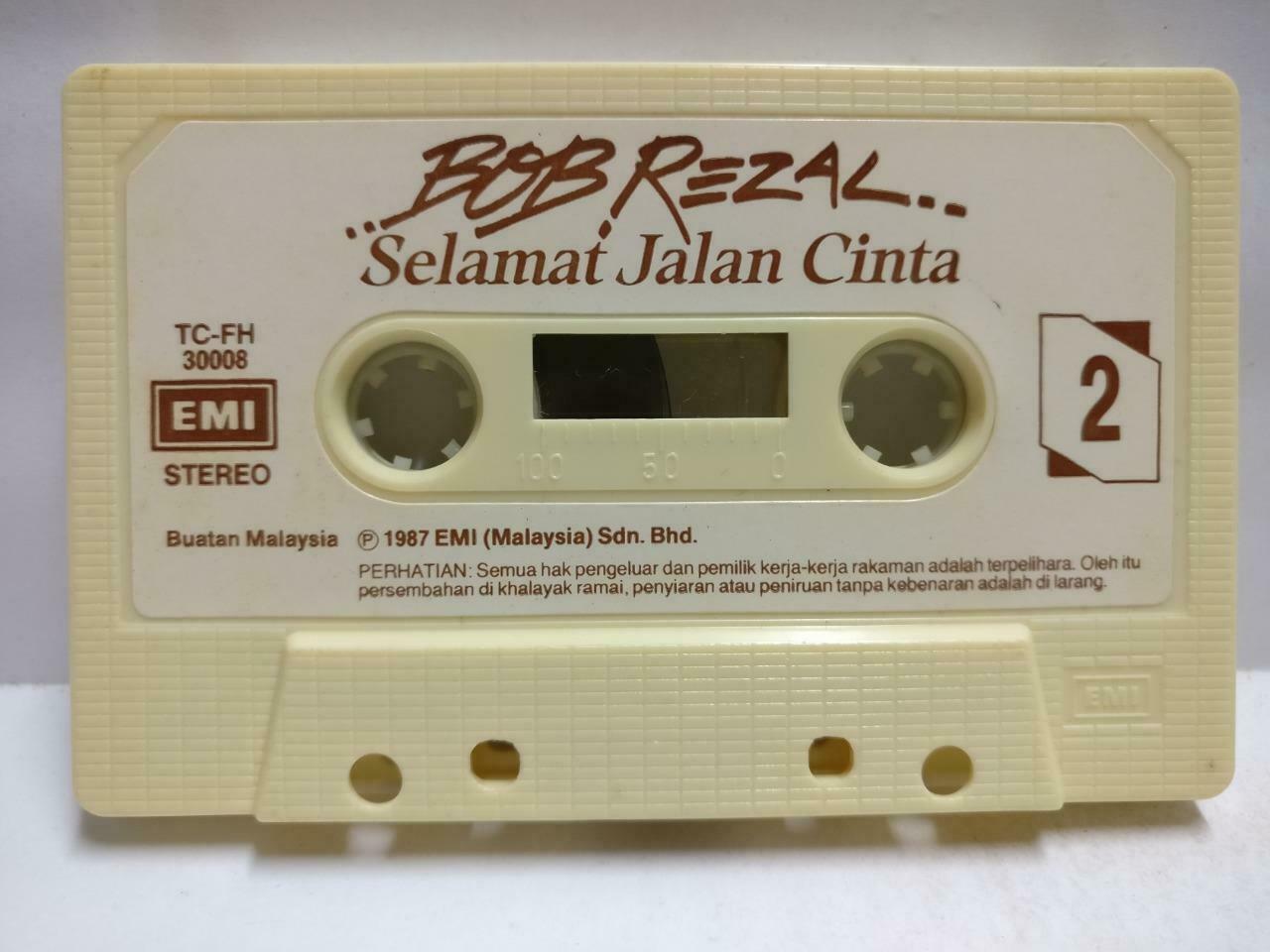 Malay Bob Rezal Selamat Jalan Cinta 1987 Rare EMI Malaysia EMI Melayu Cassette CT731