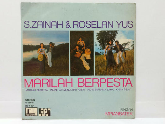 Malay S.Zainah & Roselan Yus & Impianbatek Band Marilah Berpesta 7" EP  (EP326)