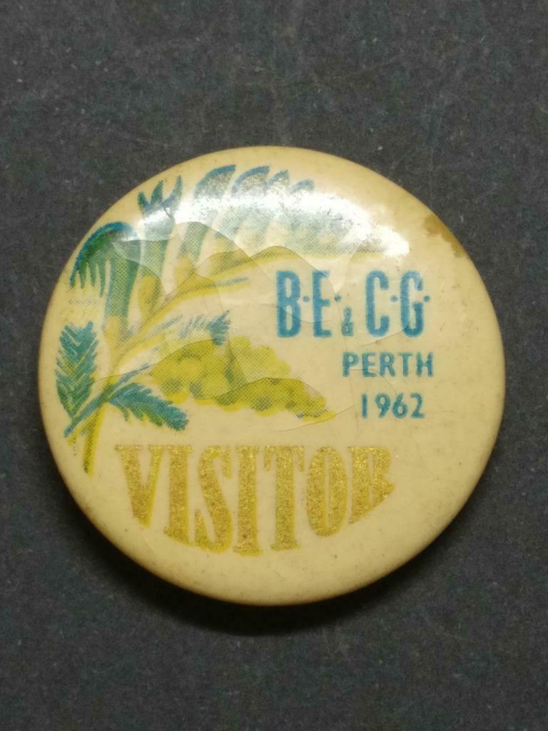 Vintage BE. CG. 1962 Perth Visitor Plant Round Pin Badge Button F/S B930